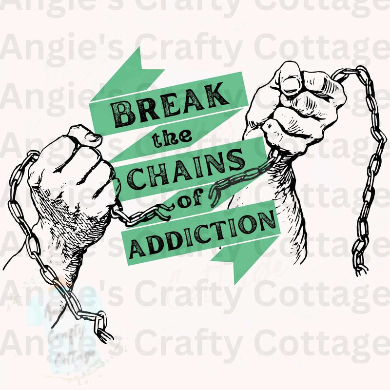 Break the Chains of Addiction DIGITAL DOWNLOAD Angie's Crafty Cottage