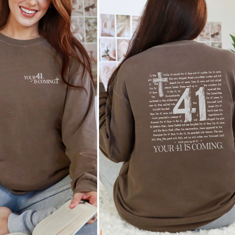 Your 41 Is Coming – Comfort Colors® Long Sleeve Tee
