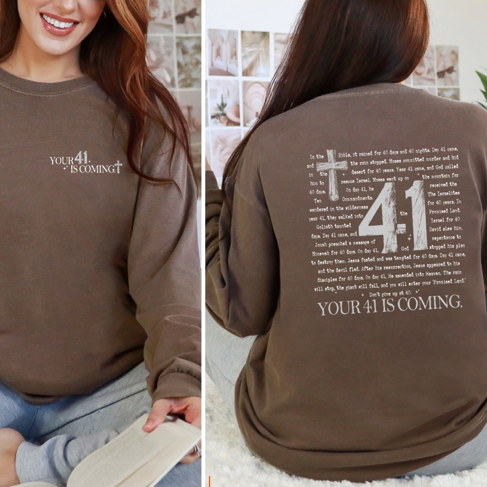 Your 41 Is Coming – Comfort Colors® Long Sleeve Tee