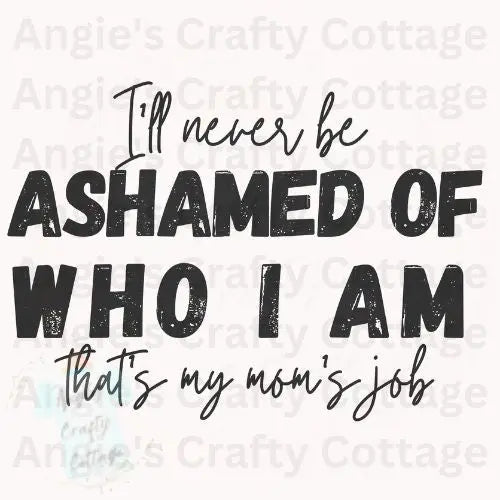 I'll Never Be Ashamed Digital Download Angie's Crafty Cottage
