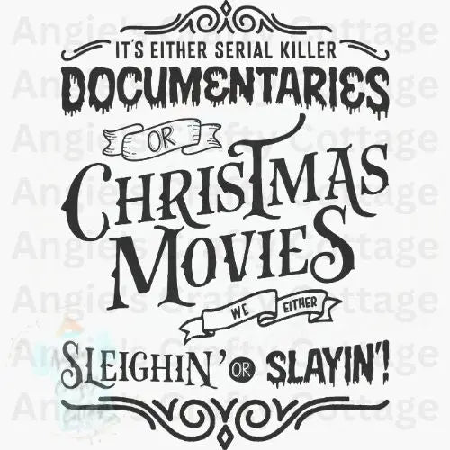 It's Either Documentaries or Christmas Movies Digital Download Angie's Crafty Cottage