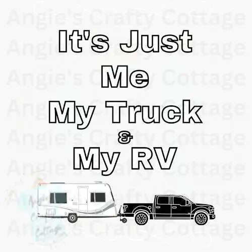 It's Just Me, My Truck Digital Download Angie's Crafty Cottage