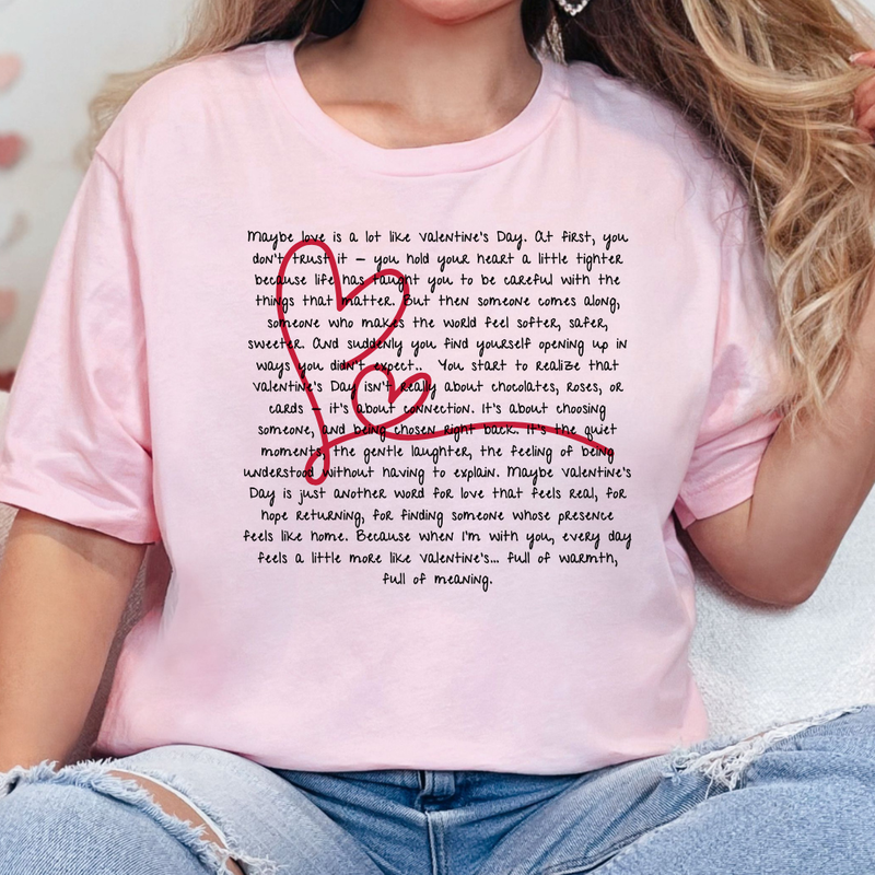 Feels Like Valentine’s – Heartfelt Sweatshirt or Tee