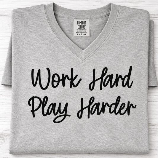 Work Hard Play Harder Graphic Tee | Motivational Shirt for Women | Crew Neck, V-Neck & Racerback Tank