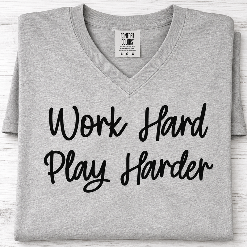Work Hard Play Harder Graphic Tee | Motivational Shirt for Women | Crew Neck, V-Neck & Racerback Tank
