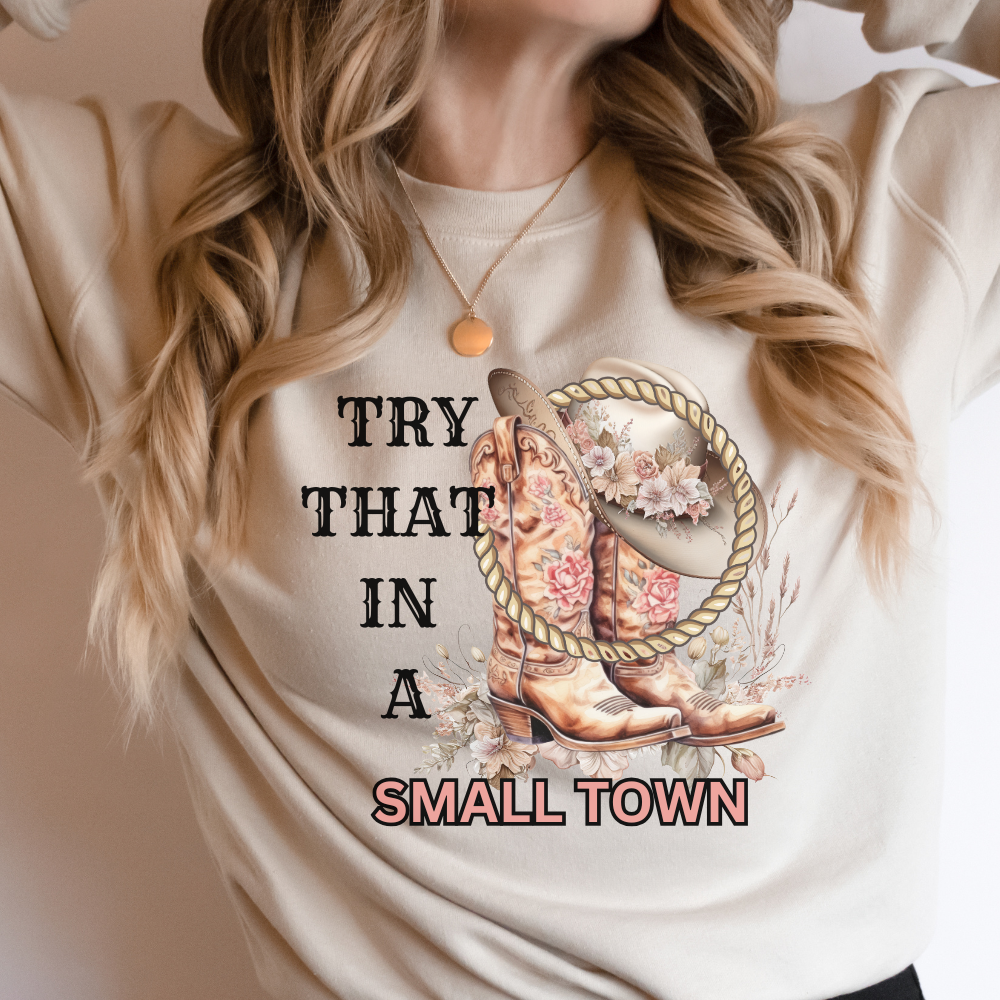 Try That In A Small Town Digital Download