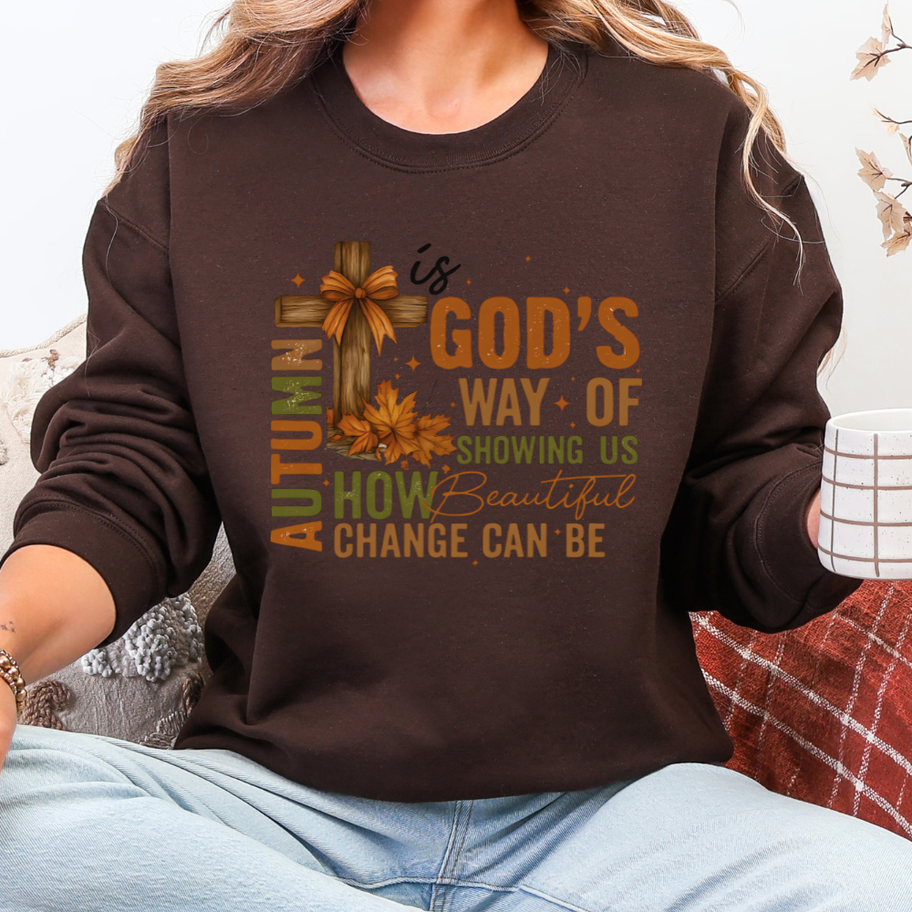 "Autumn is God's Way" Crewneck Sweatshirt | Fall Christian Graphic DTF